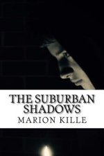 The Suburban Shadows