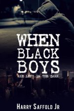 When Black Boys are Left in The Dark
