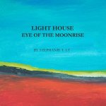 Light House - Eye of the Moonrise