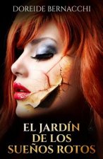 El Jardín de los Sue?os Rotos