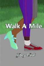 Walk a Mile