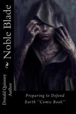 Noble Blade: Preparing to Defend Earth