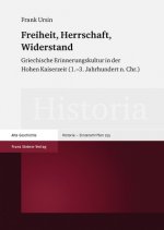 Freiheit, Herrschaft, Widerstand