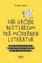 Das große Bestiarium der modernen Literatur