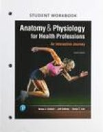 Student Workbook for Anatomy & Physiology for Health Professions