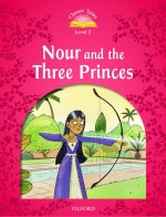 Classic Tales: Level 2: Nour and the Three Princes Audio Pack