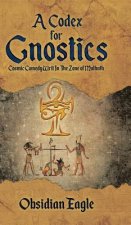 Codex For Gnostics