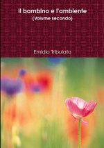bambino e l'ambiente (Volume secondo)
