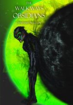 Walkways Obsidians