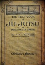 TEXT-BOOK of JU-JUTSU as practised in Japan (Collector's Edition)