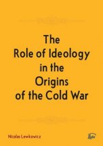 Role of Ideology in the Origins of the Cold War