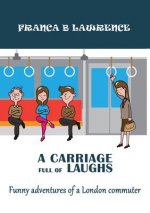 CARRIAGE Full Of LAUGHS