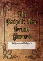 Catholic Man Prayer Journal