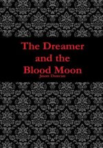 Dreamer and the Blood Moon