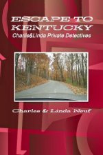 ESCAPE TO KENTUCKY