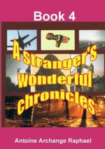 stranger's wonderful chronicles, Book4
