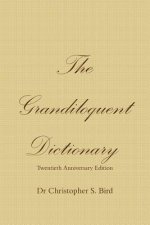 Grandiloquent Dictionary - Twentieth Anniversary Edition