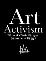Art Activism Workbook