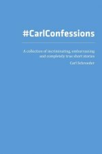 #CarlConfessions