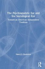 Psychoanalytic Ear and the Sociological Eye
