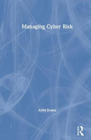 Managing Cyber Risk