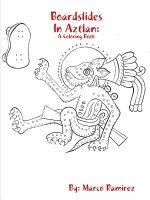 Boardslides In Aztlan