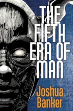 Fifth Era of Man