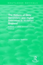 Reform of Girls' Secondary and Higher Education in Victorian England