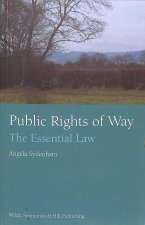 Public Rights of Way: The Essential Law