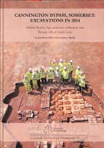 Cannington Bypass, Somerset: Excavations in 2014