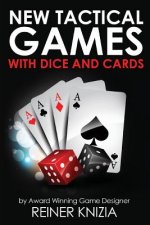 New Tactical Games With Dice And Cards