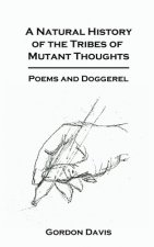 Natural History of the Tribes of Mutant Thoughts