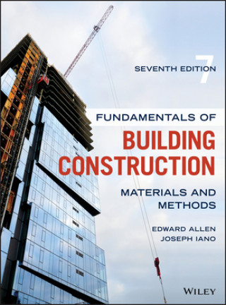 Fundamentals of Building Construction - Materials and Methods, Seventh Edition