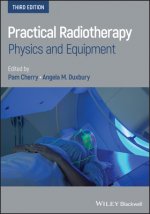 Practical Radiotherapy - Physics and Equipment, 3rd Edition