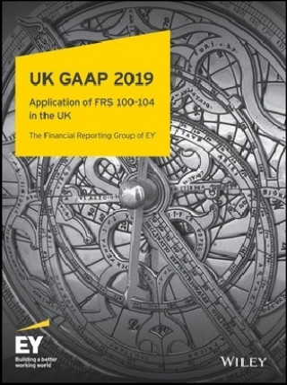 UK GAAP 2019 - Generally Accepted Accounting Practice under UK and Irish GAAP (Ernst & Young LLP)(Miękka)