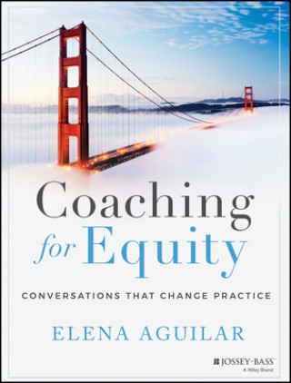 Coaching for Equity - Conversations That Change Practice