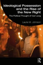 Ideological Possession and the Rise of the New Right