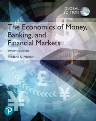Economics of Money, Banking and Financial Markets, Global Edition