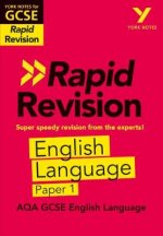 English Language Paper 1 RAPID REVISION: York Notes for AQA GCSE (9-1)