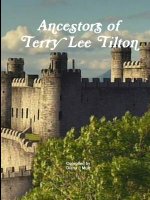 Ancestors of Terry Lee Tilton