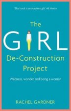 Girl De-Construction Project
