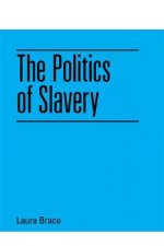 Politics of Slavery