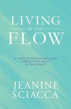 Living in the Flow
