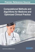 Computational Methods and Algorithms for Medicine and Optimized Clinical Practice