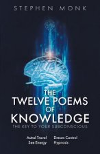 Twelve Poems Of Knowledge