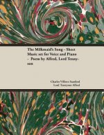 Milkmaid's Song - Sheet Music set for Voice and Piano - Poem by Alfred, Lord Tennyson