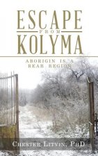 Escape from Kolyma