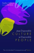 From Disposable Culture to Disposable People