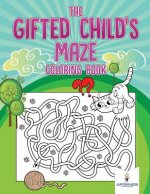 Gifted Child's Maze Coloring Book