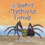 Spider's Mysterious Friends